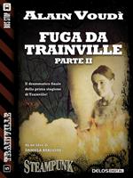 Fuga da Trainville. Vol. 2