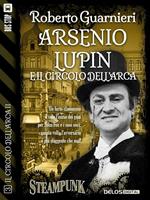 Arsenio Lupen e il Circolo dell'Arca