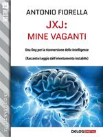 JxJ: mine vaganti