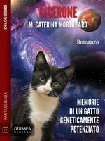 Cicerone. Memorie di un gatto geneticamente potenziato