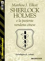 Sherlock Holmes e la paziente vendetta cinese