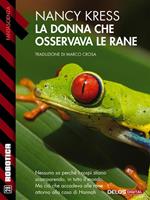 La donna che osservava le rane