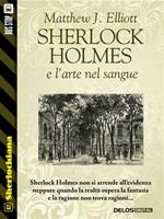 Sherlock Holmes e l'arte nel sangue