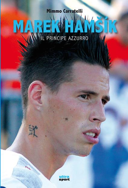 Marek Hamsík. Il principe azzurro - Mimmo Carratelli - ebook