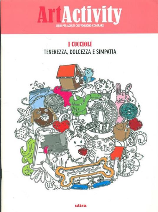 Art activity. I cuccioli. Tenerezza, dolcezza e simpatia - copertina