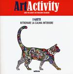 Art activity pocket. I gatti. Ritrovare la calma interiore