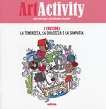 Art activity. I cuccioli. La tenerezza, la dolcezza e la simpatia