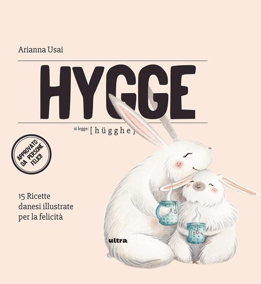 Hygge. 15 ricette danesi illustrate per la felicità - Arianna Usai - copertina