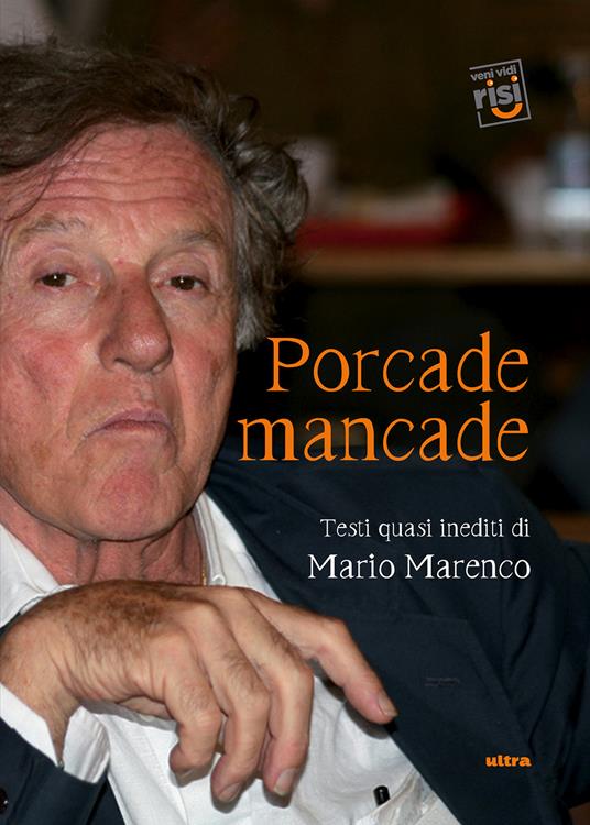 Porcade mancade. Testi quasi inediti di Mario Marenco - Mario Marenco - ebook