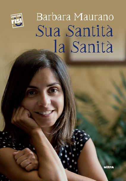 Sua santità la sanità - Barbara Maurano - copertina