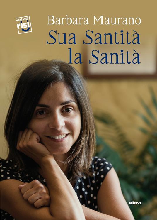 Sua santità la sanità - Barbara Maurano - ebook