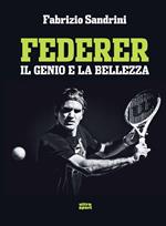 Federer. Il genio e la bellezza