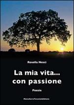 La mia vita... con passione