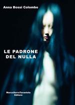 Le padrone del nulla