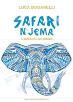 Safari n'jema. L'abbraccio del silenzio