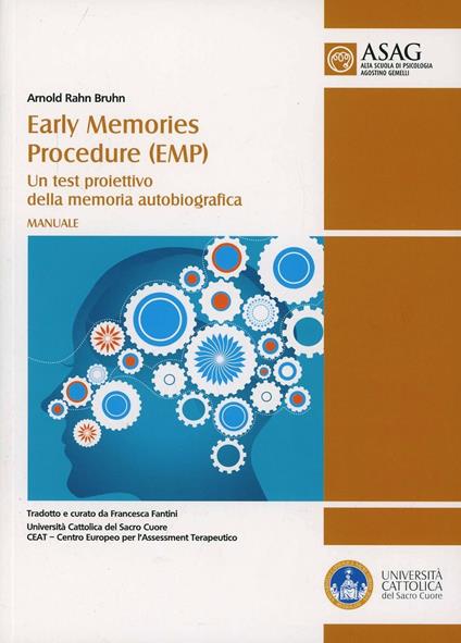 Early memories procedure (EMP). Un test proiettivo della memoria autobiografica. Manuale - Arnold R. Bruhn - copertina