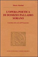 L' opera poetica di Domizio Palladio Sorano. Contributo alla storia dell'Umanesimo. Testo latino a fronte