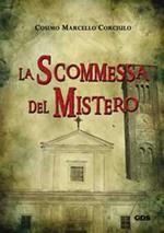 La scommessa del mistero