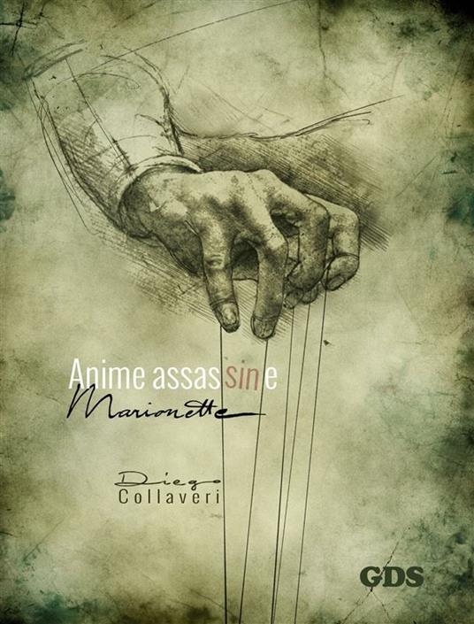 Marionette. Anime assassine - Diego Collaveri - ebook