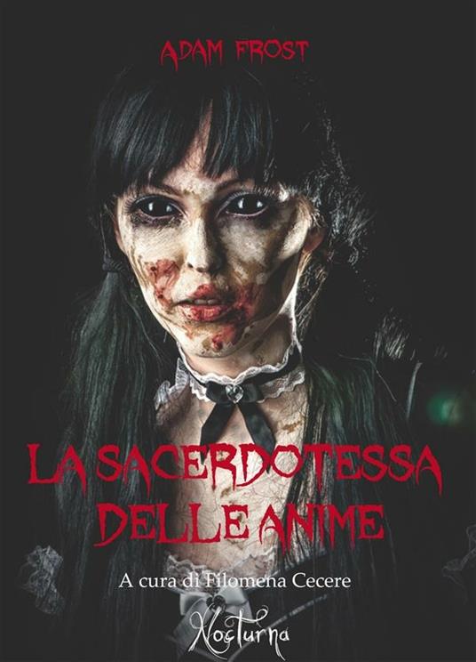 La sacerdotessa delle anime - Adam Frost - ebook