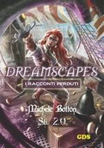 Sh 2.0. Dreamscapes. I racconti perduti. Vol. 21