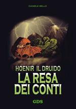 La resa dei conti. Hoenir il druido