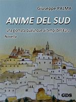 Anime del Sud. Una giornata qualunque ai tempi dell'E.uro