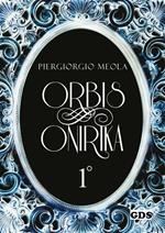 Orbis onirika. Vol. 1