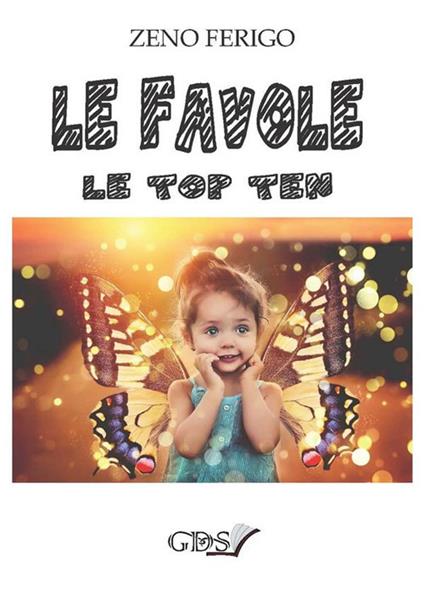 Le favole le top ten - Zeno Ferigo - ebook