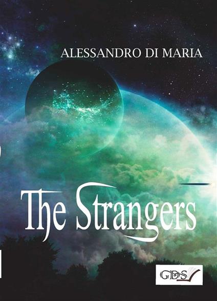 The strangers - Alessandro Di Maria - ebook