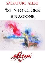 Istinto, cuore e ragione