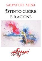 Istinto, cuore e ragione