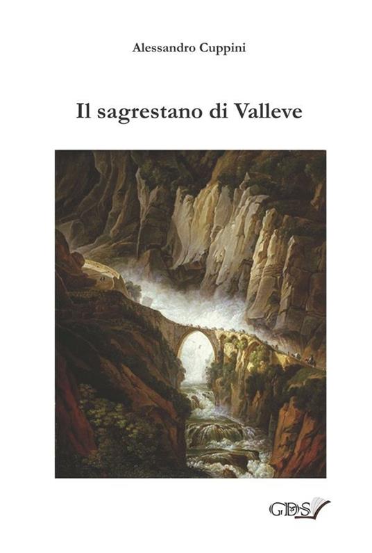 Il sagrestano di Valleve - Alessandro Cuppini - ebook