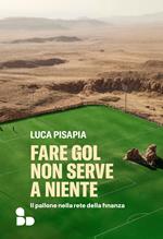 Fare gol non serve a niente