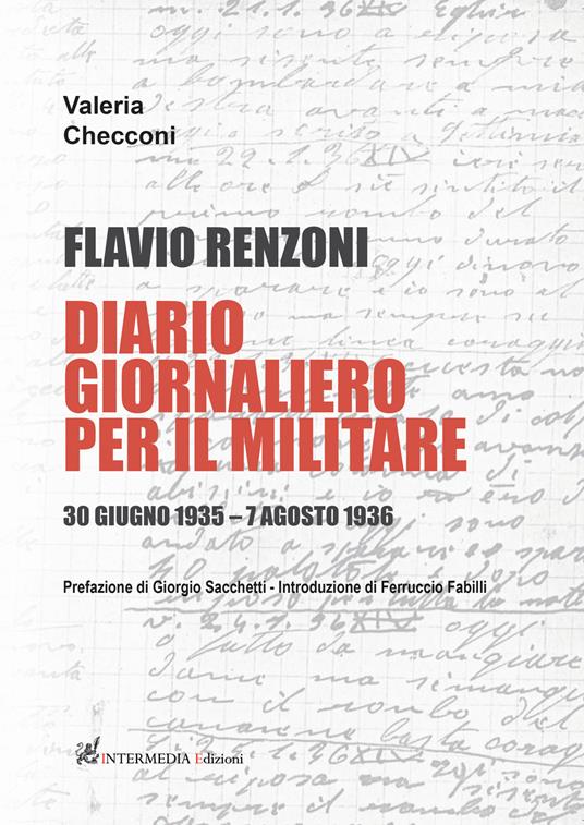 Flavio Renzoni. Diario giornaliero per il militare. 30 giugno 1935 - 7 agosto 1936 - Valeria Checconi - copertina