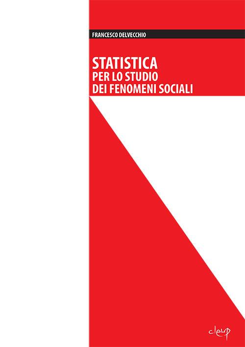 Statistica per lo studio dei fenomeni sociali - Francesco Delvecchio - copertina