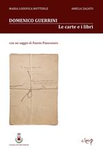 Guida ai fondi documentari e bibliografici del general Domenico Guerrini (1860-1928)