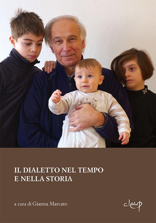 Il dialetto nel tempo e nella storia - copertina