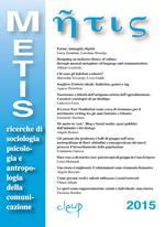 Metis. Ricerche di sociologia, psicologia e antropologia della comunicazione. Vol. 22