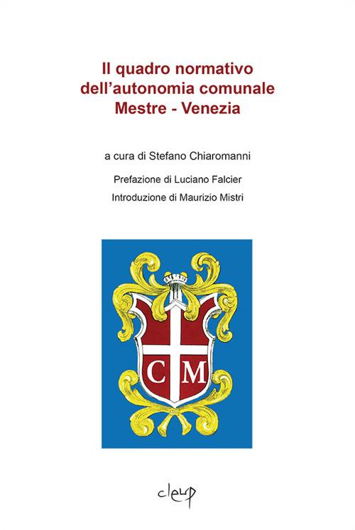 Il quadro normativo dell'autonomia comunale Mestre-Venezia - copertina