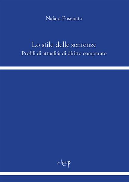 Lo stile delle sentenze. Profili di attualità di diritto comparato - Naiara Posenato - copertina