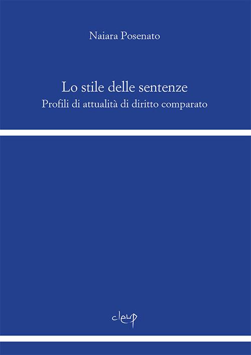 Lo stile delle sentenze. Profili di attualità di diritto comparato - Naiara Posenato - copertina