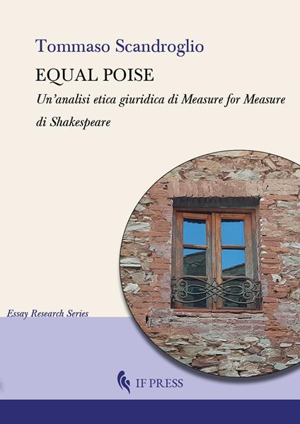 Equal poise. Un'analisi etica giuridica di Measure for measure di Shakespeare - Tommaso Scandroglio - copertina