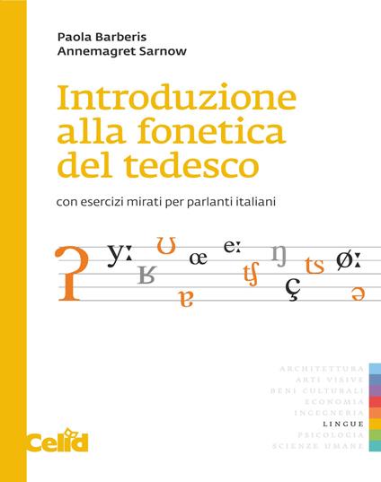 Introduzione alla fonetica del tedesco. Con esercizi mirati per parlanti italiani. Con File audio online - Paola Barberis,Annemargret Sarnow - copertina