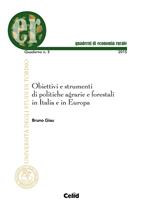 Obiettivi e strumenti di politiche agrarie e forestali in Italia e in Europa