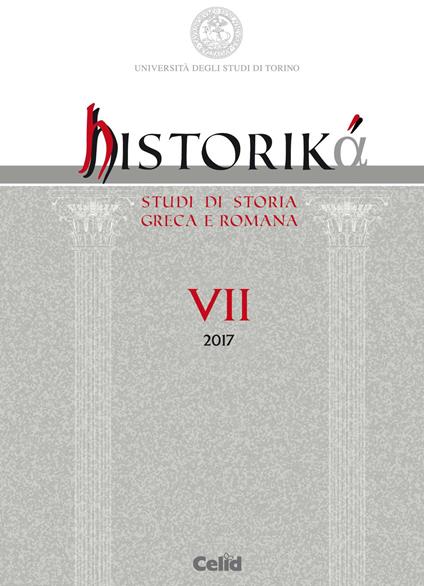 Historiká. Studi di storia greca e romana (2017). Vol. 7 - copertina