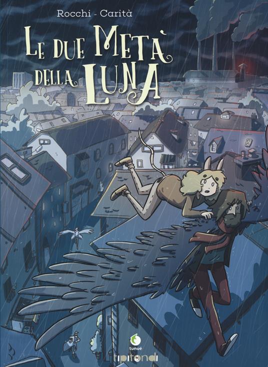 Le due metà della luna - Marco Rocchi,Francesca Carità - copertina