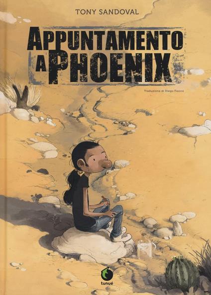 Appuntamento a Phoenix - Tony Sandoval - copertina