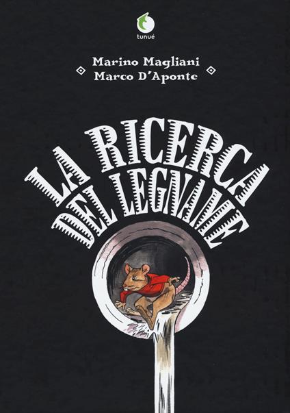 La ricerca del legname - Marino Magliani,Marco D'Aponte - copertina