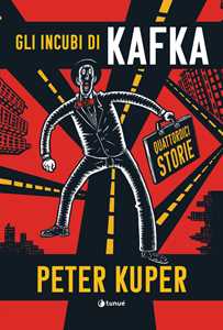 Libro Gli incubi di Kafka Peter Kuper